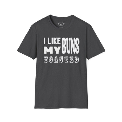 I like my buns toasted Unisex Softstyle T-Shirt