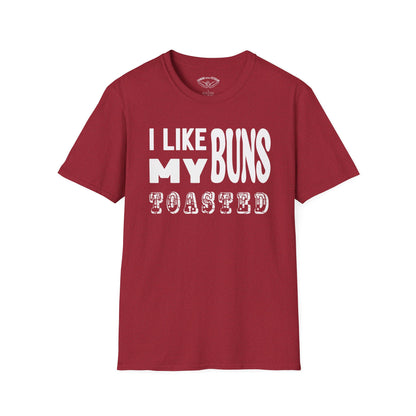 I like my buns toasted Unisex Softstyle T-Shirt