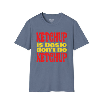 Ketchup is Basic Unisex Softstyle T-Shirt