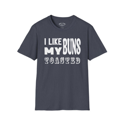 I like my buns toasted Unisex Softstyle T-Shirt