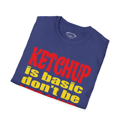 Ketchup is Basic Unisex Softstyle T-Shirt