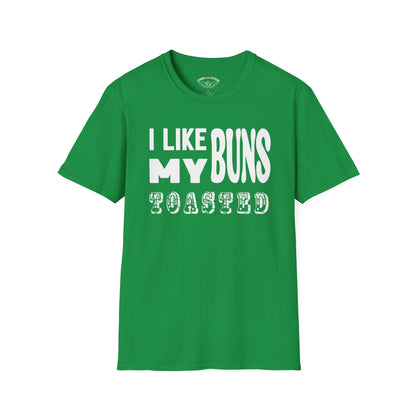 I like my buns toasted Unisex Softstyle T-Shirt