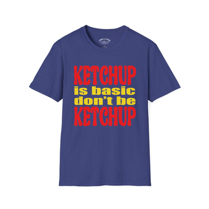 Ketchup is Basic Unisex Softstyle T-Shirt