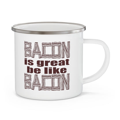 Bacon is Great Enamel Camping Mug