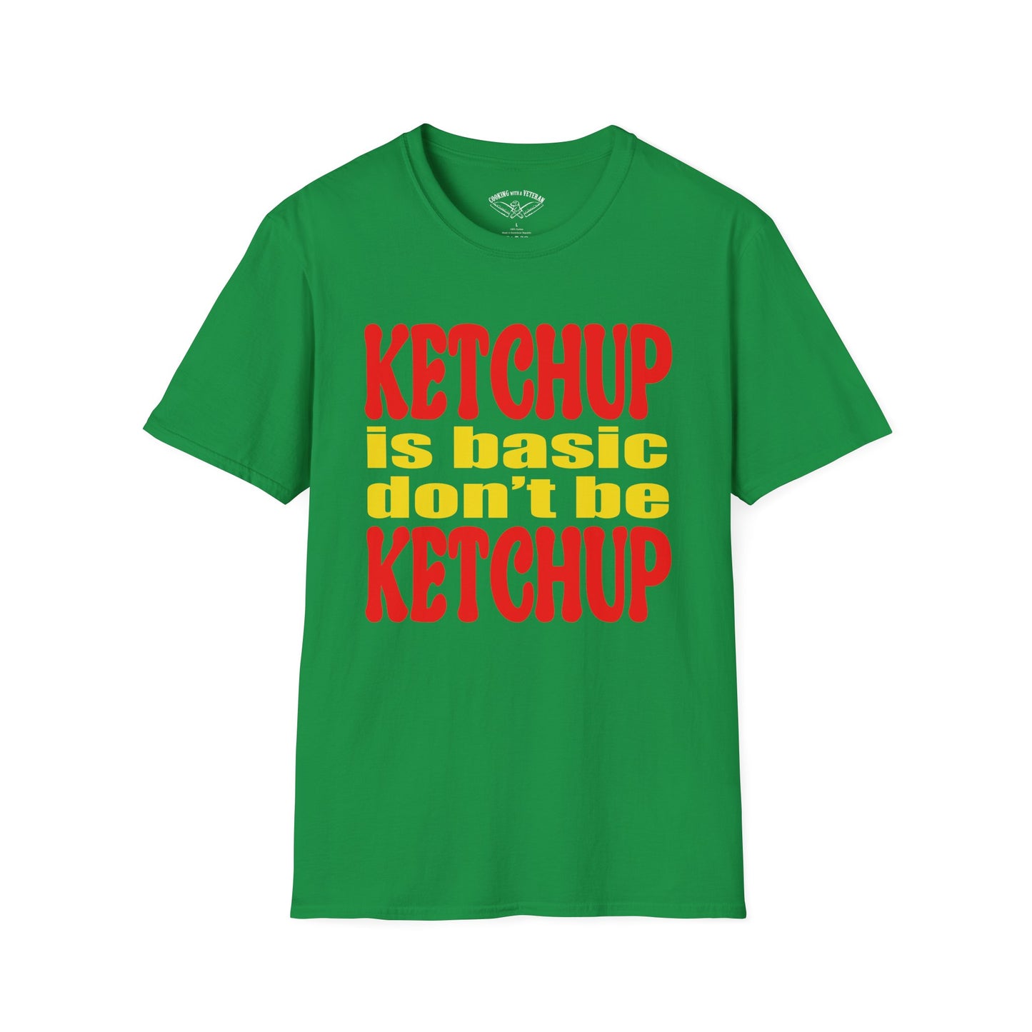 Ketchup is Basic Unisex Softstyle T-Shirt