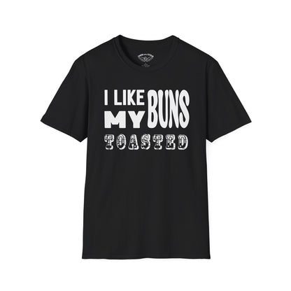 I like my buns toasted Unisex Softstyle T-Shirt