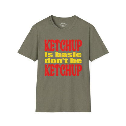 Ketchup is Basic Unisex Softstyle T-Shirt